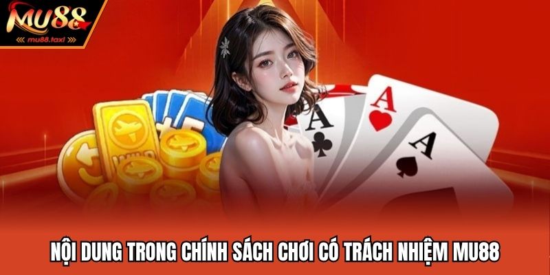 Cập nhật chính sách chơi có trách nhiệm tại MU88