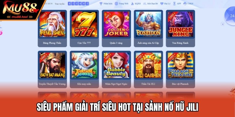 Siêu phẩm giải trí siêu hot tại sảnh nổ hũ  Jili