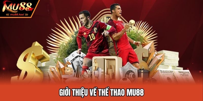 Giới thiệu về thể thao MU88